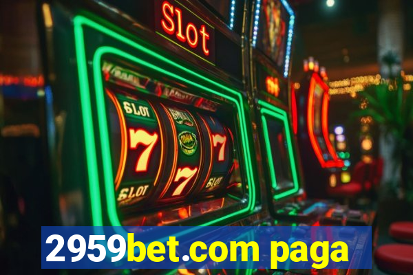 2959bet.com paga